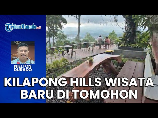 Kilapong Hills Wisata Baru di Tomohon, Bisa Ngopi Sambil Nikmati Keindahan Gunung Lokon