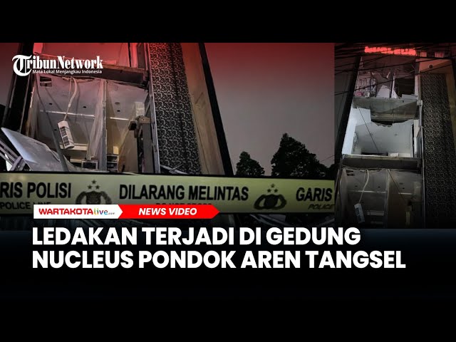Breaking News: Ledakan Terjadi di Gedung Nucleus Pondok Aren Tangsel