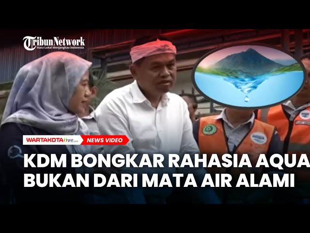 KDM Bongkar Rahasia Aqua, Ternyata Bukan dari Mata Air Alami, Lokasi Sumur Bor Terungkap