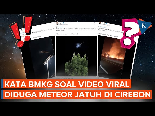 Viral Video Diduga Meteor Jatuh di Cirebon, Ini Kata BMKG