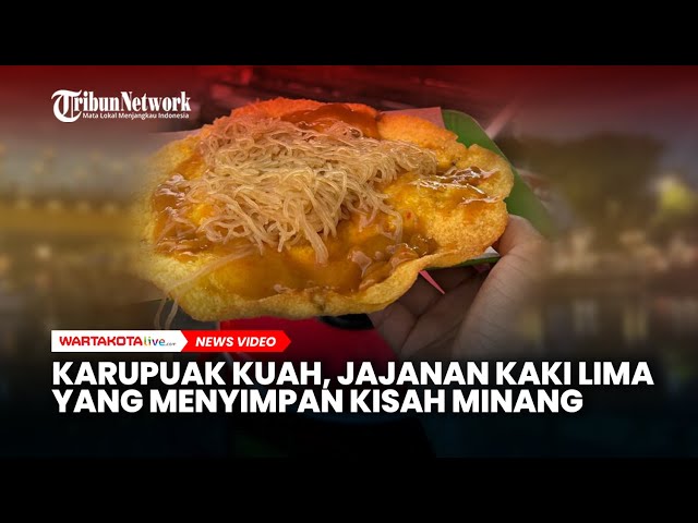 Karupuak Kuah, Jajanan Kaki Lima yang Menyimpan Kisah Minang