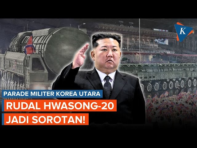 Penampakan Rudal Hwasong-20 Korea Utara, Kim Jong In Pamer “Taring” Nuklir di Parade Militer