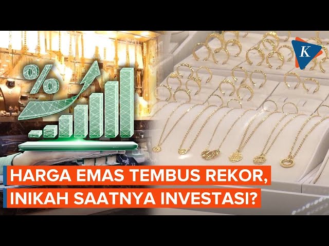 Harga Emas Meroket Saat Dunia Tak Baik-baik Saja, Inilah Momen Investasi?