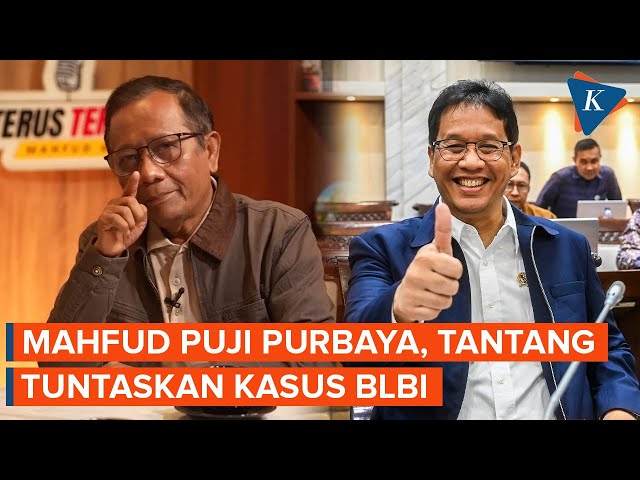 Mahfud MD Puji Purbaya Sekaligus “Tantang” Tuntaskan Kasus BLBI