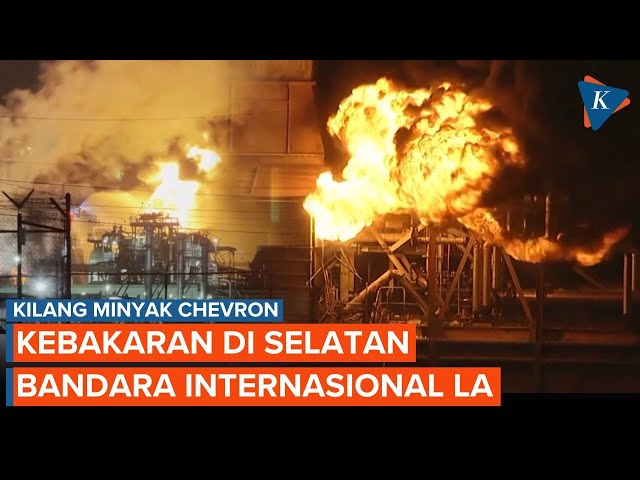 Kilang Minyak Chevron di California Meledak, Dekat Unit Bahan Bakar Jet
