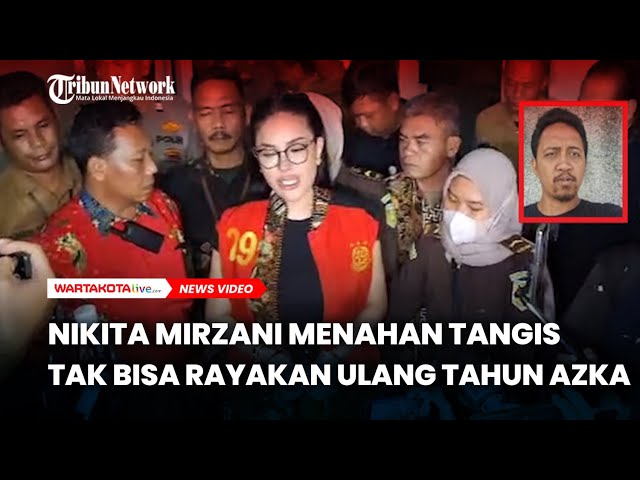 Nikita Mirzani Menahan Tangis Tak Bisa Rayakan Ulang Tahun Azka Karena Masuk Penjara