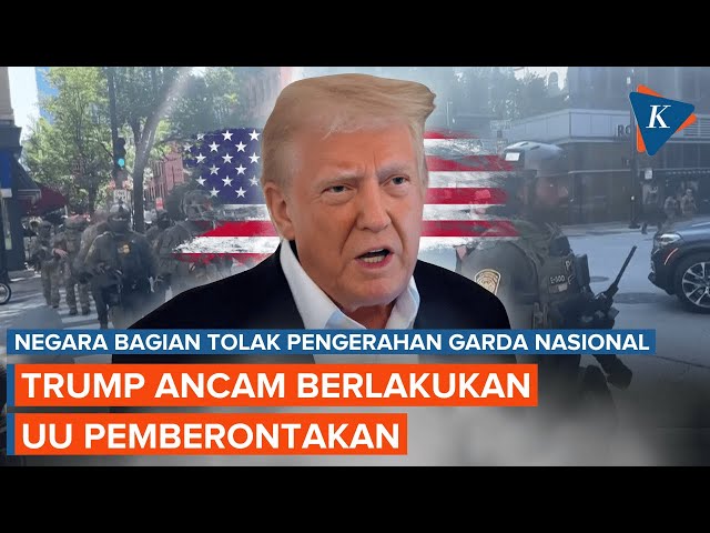 Trump Ancam Berlakukan UU Pemberontakan untuk Kerahkan Militer di Kota-kota AS