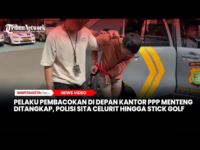 Pelaku Pembacokan di Depan Kantor PPP Menteng Ditangkap, Polisi Sita Celurit hingga Stick Golf