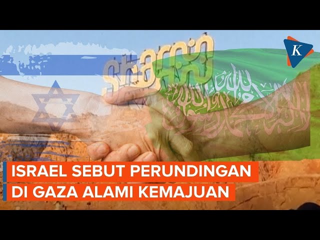 Kantor PM Israel Sebut Perundingan Gaza Alami Kemajuan, Negosiator Utama Akan Bergabung