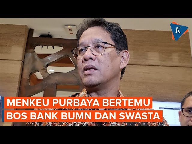 Menkeu Purbaya Bertemu Bos Bank BUMN dan Swasta, Apa yang Dibahas?