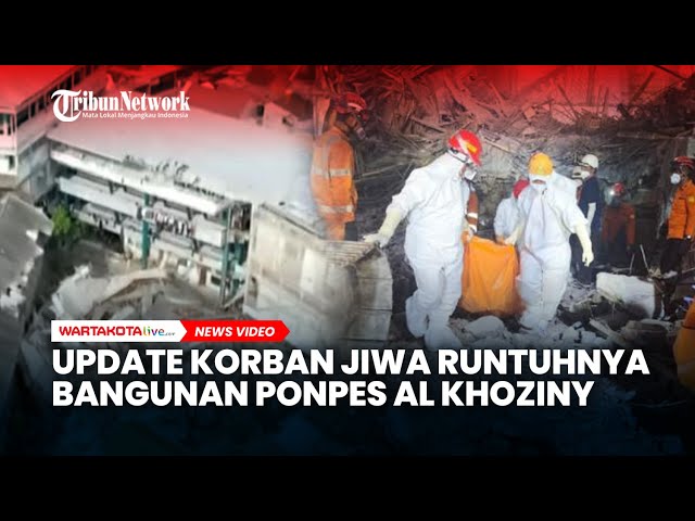 Update Rincian Korban Robohnya Musala Ponpes Al Khoziny: 36 Orang Meninggal, 27 Dalam Pencarian