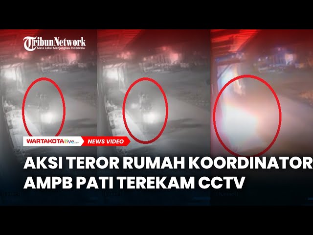 Aksi Teror di Rumah Koordinator Aliansi Masyarakat Pati Bersatu Terekam CCTV