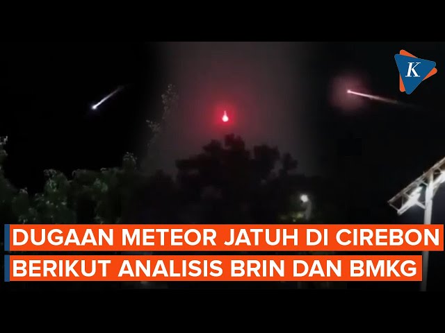 Analisis BRIN-BMKG soal Dugaan Meteor di Cirebon: Jatuh di Laut Jawa, Picu Getaran Seismik