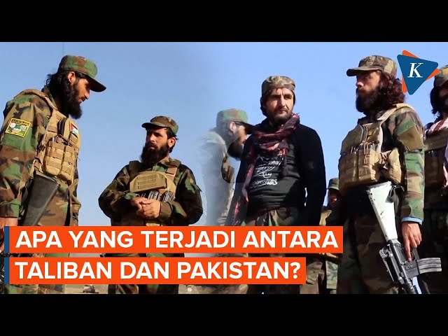 Perbatasan Memanas! Taliban Vs Pakistan Saling Serang, Ada Apa?