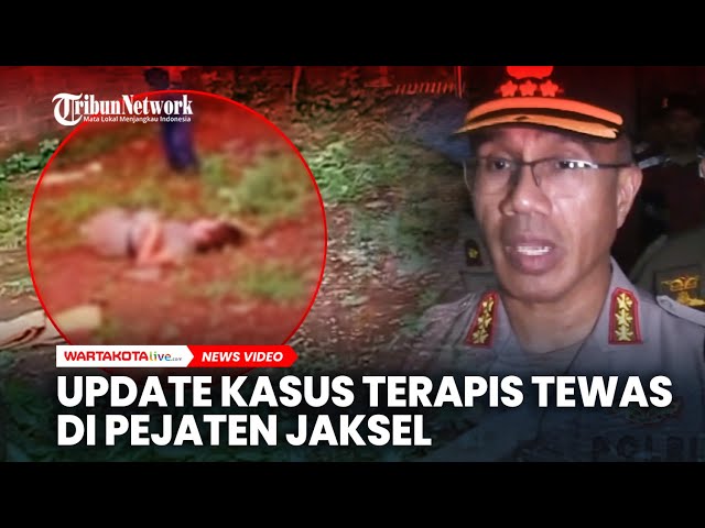 Polisi Selidiki Proses Perekrutan Terapis yang Ditemukan Tewas di Pejaten Jaksel