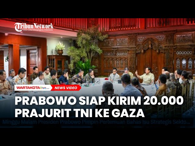 Prabowo Siap Kirim 20.000 Prajurit TNI ke Gaza Jika Disetujui Dewan Keamanan PBB