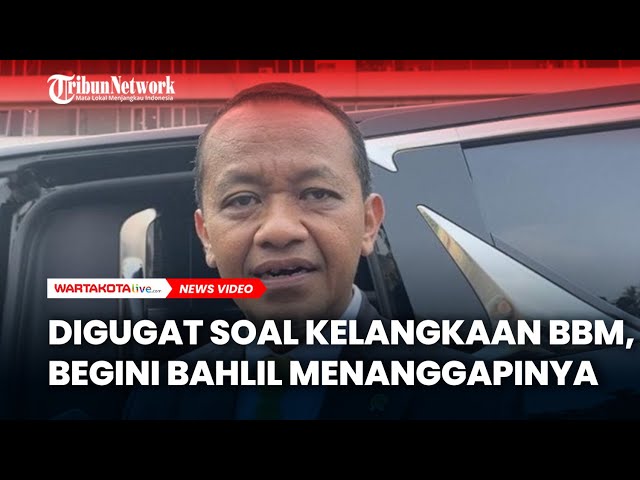 Digugat Soal Kelangkaan BBM, Begini Bahlil Menanggapinya