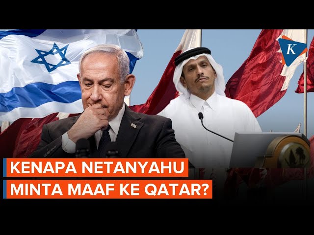 Dulu Musuhi Qatar, Kenapa Netanyahu Kini Tiba-tiba Minta Maaf?