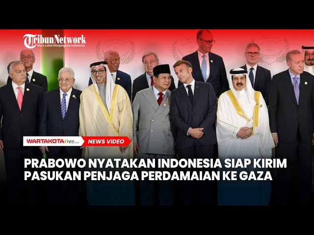 Prabowo Tegaskan Indonesia Siap Kirim Pasukan Penjaga Perdamaian