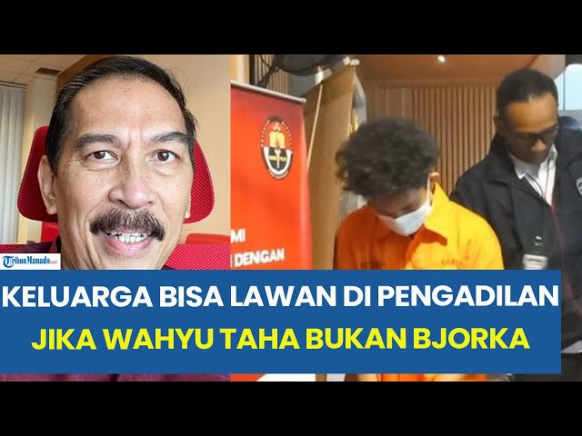 Dosen Hukum Unsrat Manado Sebut Keluarga Bisa Lawan di Pengadilan Jika Wahyu Taha Bukan Bjorka