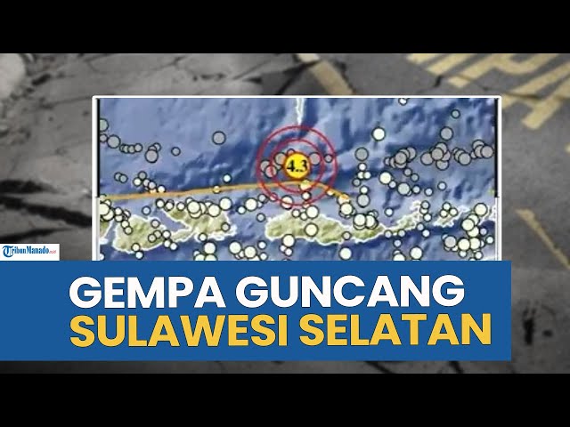 Gempa Guncang Wilayah Sulawesi Selatan Pagi Ini Senin 13 Oktober 2025