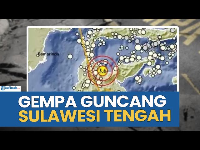 GEMPA GUNCANG WILAYAH SULAWESI TENGAH PAGI INI SELASA 14 OKTOBER 2025