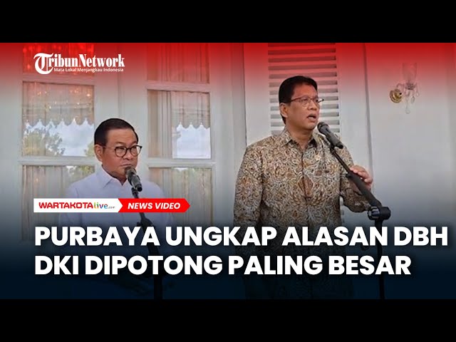 Purbaya Ungkap Alasan DBH DKI Dipotong Paling Besar Dibanding Daerah Lain