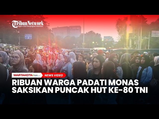 Ribuan Warga Padati Monas untuk Saksikan Puncak HUT ke-80 TNI