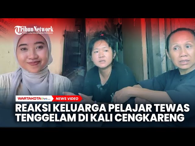 SOFT NEWS: Keluarga Pelajar Tewas Tenggelam di Kali Cengkareng Tak Percaya Andri Terlibat Tawuran