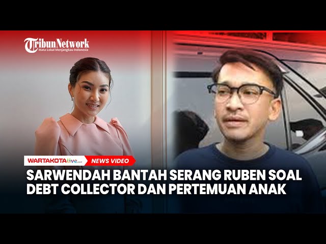 Sarwendah Bantah Serang Ruben Onsu Soal Debt Collector dan Pertemuan Anak