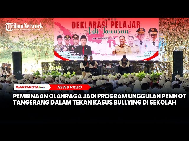 Pembinaan Olahraga Jadi Program Unggulan Pemkot Tangerang untuk Tekan Kasus Bullying di Sekolah