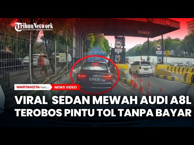 Viral Sedan Mewah Audi A8L Terobos Pintu Tol Tanpa Bayar, Ada Sanksinya?