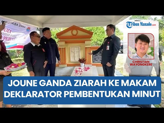 Sambut HUT ke 22 Minahasa Utara, Joune Ganda Ziarah ke Makam Deklarator & Pejuang Pembentukan Minut