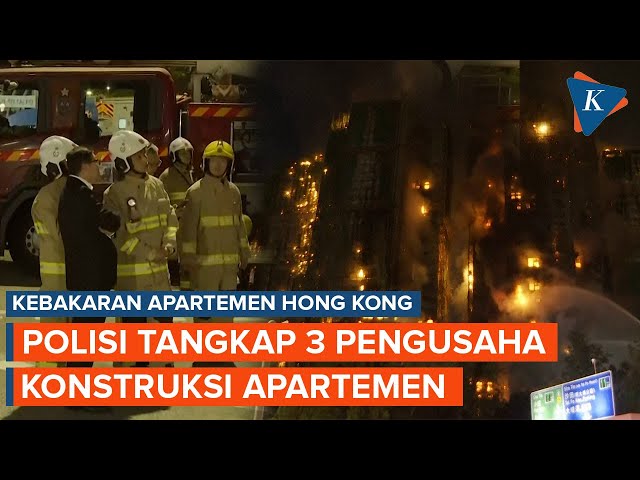 Update Kebakaran Apartemen Hong Kong: Polisi “Gercep” Tangkap 3 Orang Terduga Pelaku