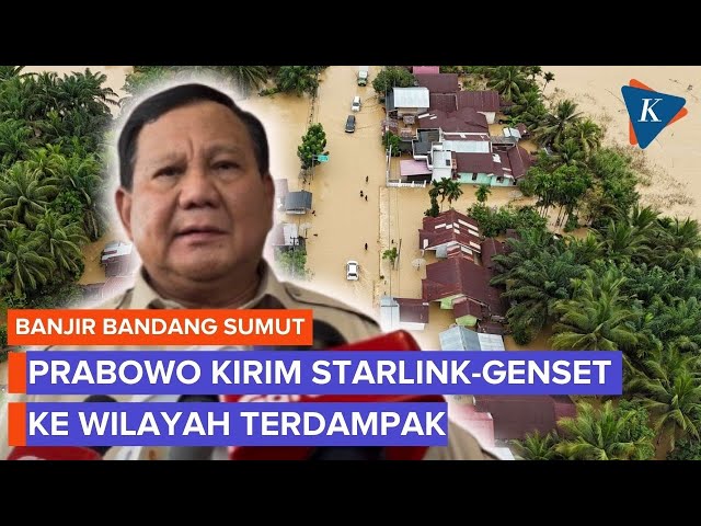 Prabowo Kirim 17 Genset dan Starlink ke Lokasi Banjir Sumut