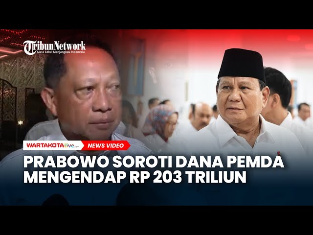 Dana Pemda Mengendap Rp 203 Triliun, Prabowo Pertanyakan Alasan Penumpukan di Bank