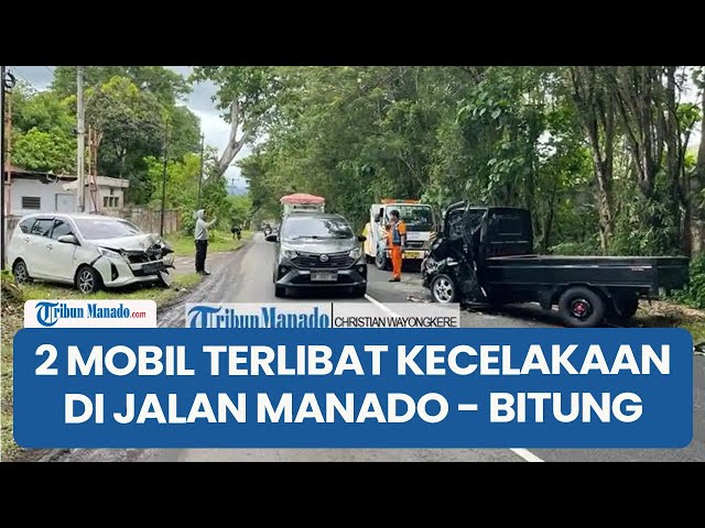 2 Mobil Terlibat Kecelakaan di Jalan Manado – Bitung, Desa Watudambo Minut