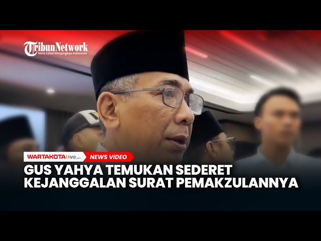 Gus Yahya Temukan Sederet Kejanggalan Surat Pemakzulannya