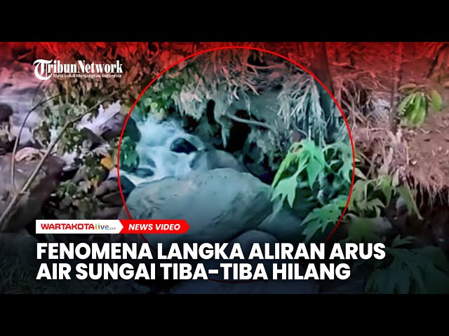 Fenomena Langka Aliran Air Sungai Tiba-tiba Hilang di Sumatra Barat