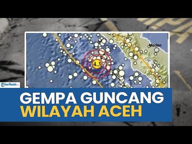 GUNCANGAN GEMPA MELANDA WILAYAH ACEH HARI INI KAMIS 4 NOVEMBER 2025