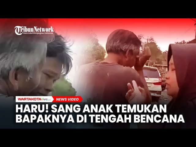 Momen Haru Saat Sang Anak Temukan Bapaknya di Tengah Bencana Aceh