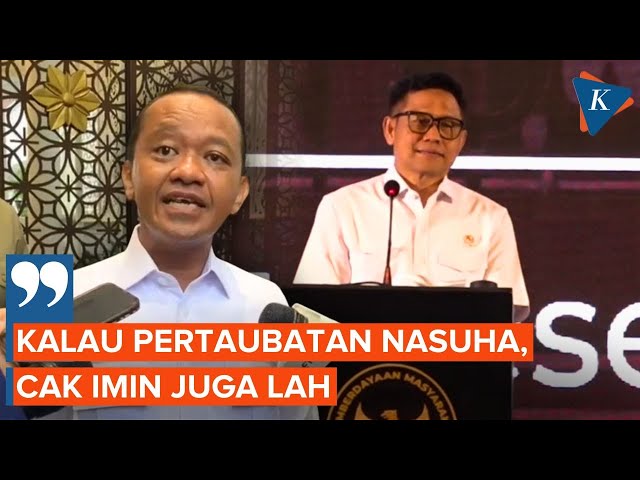 Respons Bahlil Diminta Taubat Nasuha: Cak Imin Juga Lah, yang Bisa Perintah Saya Prabowo