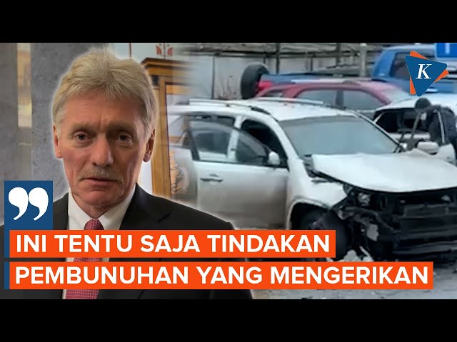 Kremlin Buka Suara Soal Bom Mobil yang Tewaskan Jenderal Rusia