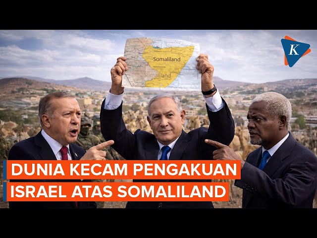 Reaksi Dunia Usai Israel Jadi Negara Pertama yang Akui Somaliland