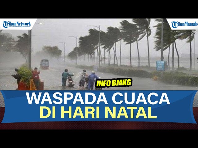 Siaga Peringatan Dini Potensi Cuaca Ekstrem Hari Natal Kamis 25 Desember 2025, Cek Daerahmu
