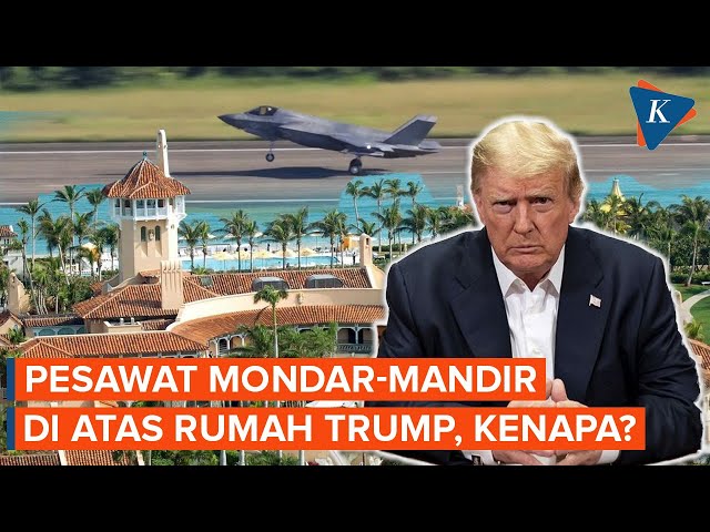 Pesawat Mondar-mandir di Atas Rumah Trump, Jet Tempur AS Langsung Dikerahkan