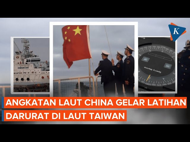 Angkatan Laut China Gelar Latihan Darurat di Laut Taiwan, Ada Apa?