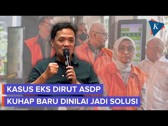 Habiburokhman: Kasus Eks Dirut ASDP Tidak Akan Terjadi jika Menggunakan KUHAP Baru