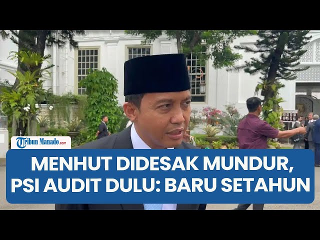 Menhut Raja Juli Didesak Mundur Imbas Banjir Sumatra, PSI Minta Audit Menyeluruh Dulu: Baru Setahun