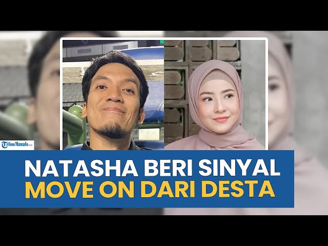 Natasha Rizky Beri Sinyal Move On dari Desta, Siap Buka Lembaran Baru